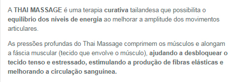 A THAI MASSAGE é uma terapia curativa tailandesa que possibilita o equilíbrio dos níveis de energia ao melhorar a amplitude dos movimentos articulares. 